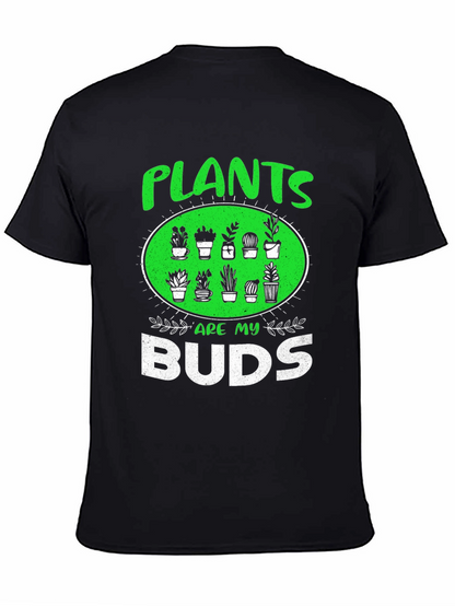 Plants Are My Buds Graphic T-Shirt