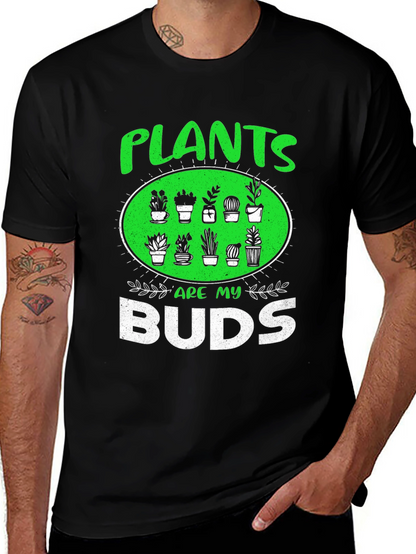Plants Are My Buds Graphic T-Shirt