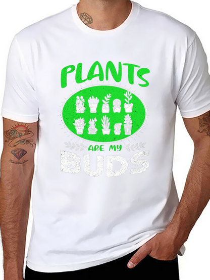 Plants Are My Buds Graphic T-Shirt