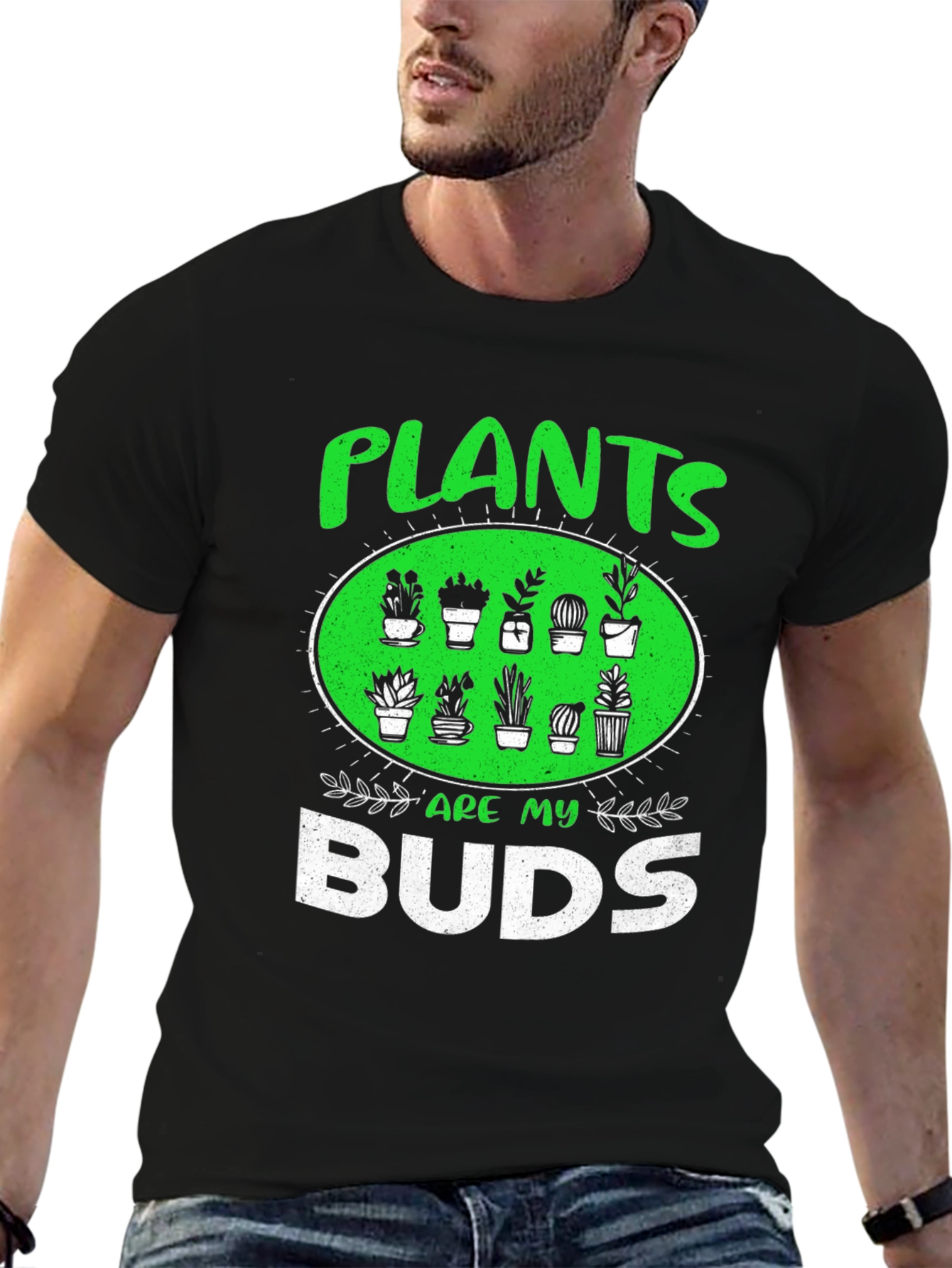 Plants Are My Buds Graphic T-Shirt