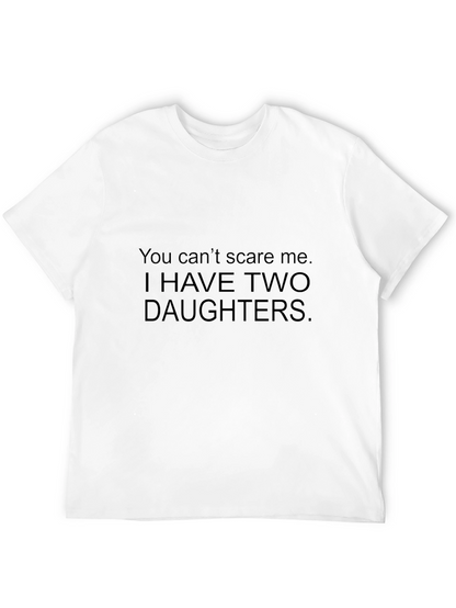Dad Joke T-Shirt: Two Daughters No Fear!
