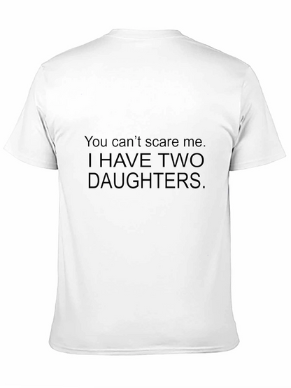 Dad Joke T-Shirt: Two Daughters No Fear!