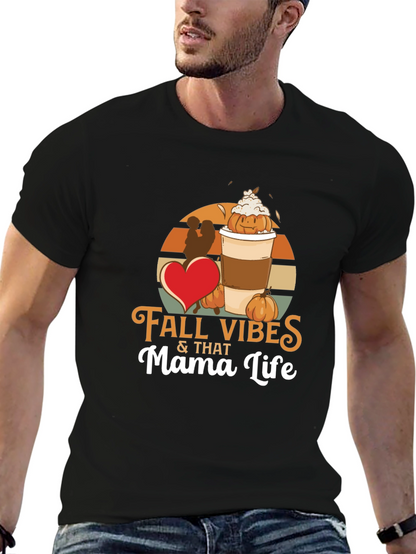 Fall Vibes Mama Life T-Shirt - Pumpkin Spice Season