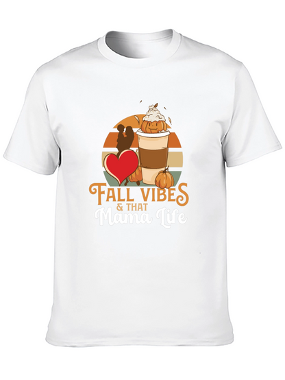Fall Vibes Mama Life T-Shirt - Pumpkin Spice Season