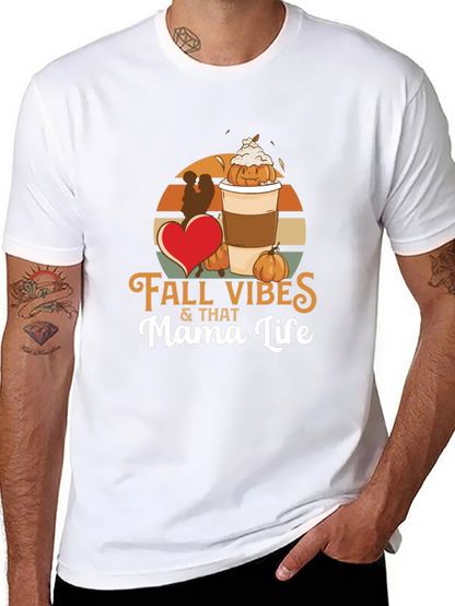 Fall Vibes Mama Life T-Shirt - Pumpkin Spice Season