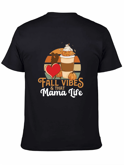 Fall Vibes Mama Life T-Shirt - Pumpkin Spice Season