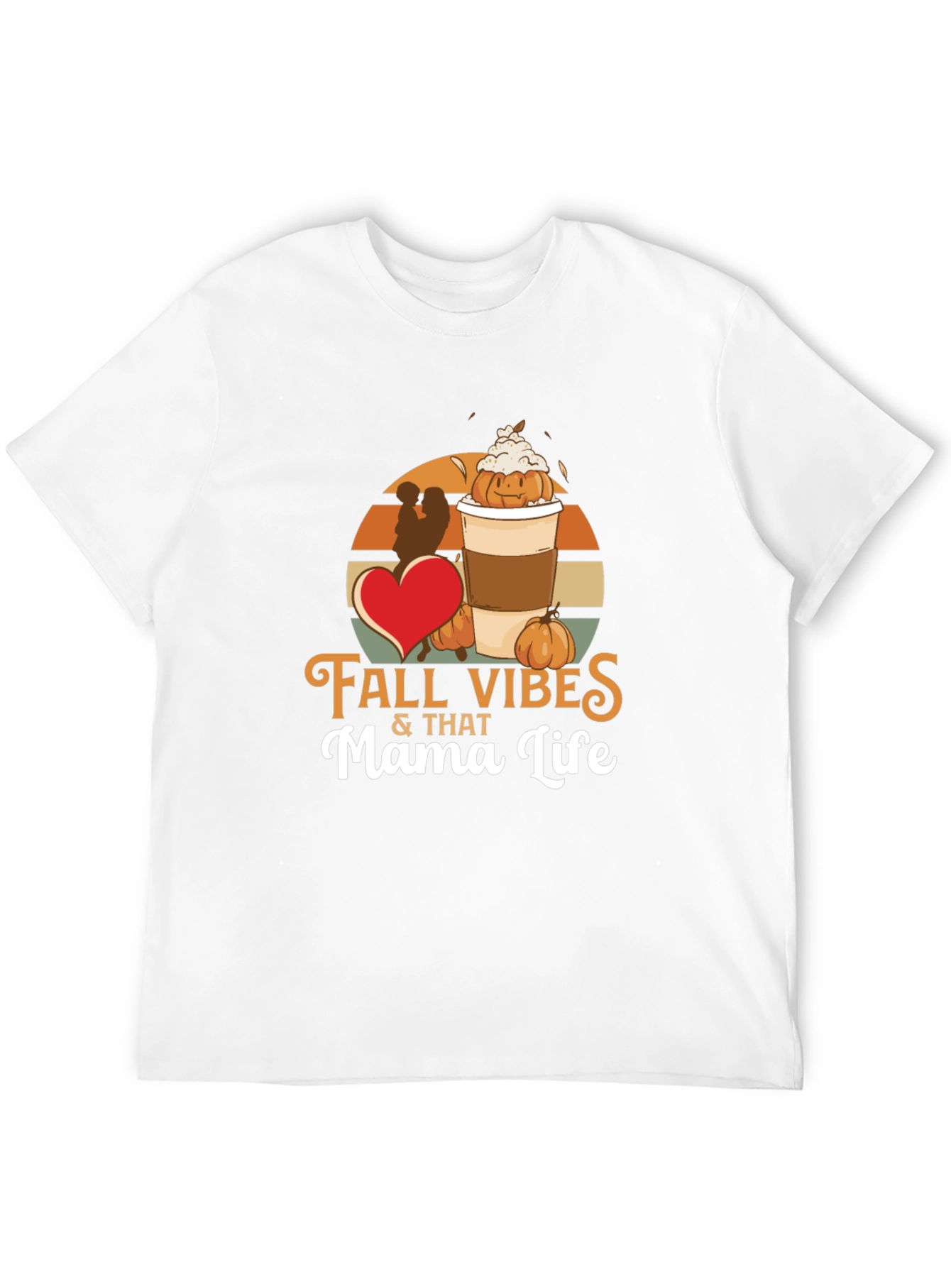 Fall Vibes Mama Life T-Shirt - Pumpkin Spice Season