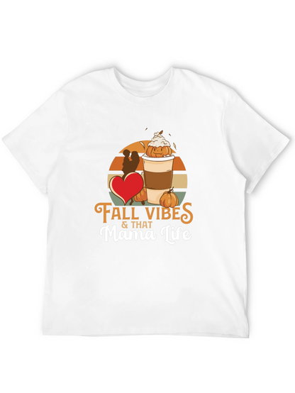 Fall Vibes Mama Life T-Shirt - Pumpkin Spice Season