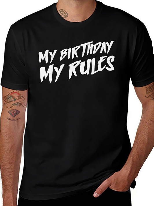My Birthday My Rules Black Graphic Tee