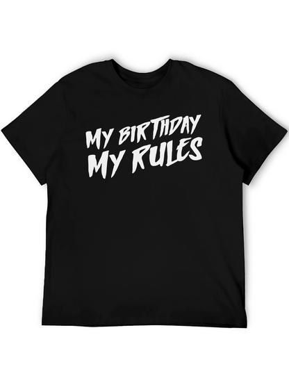 My Birthday My Rules Black Graphic Tee