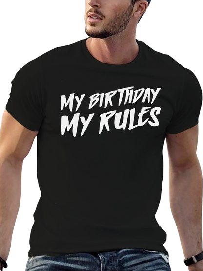 My Birthday My Rules Black Graphic Tee