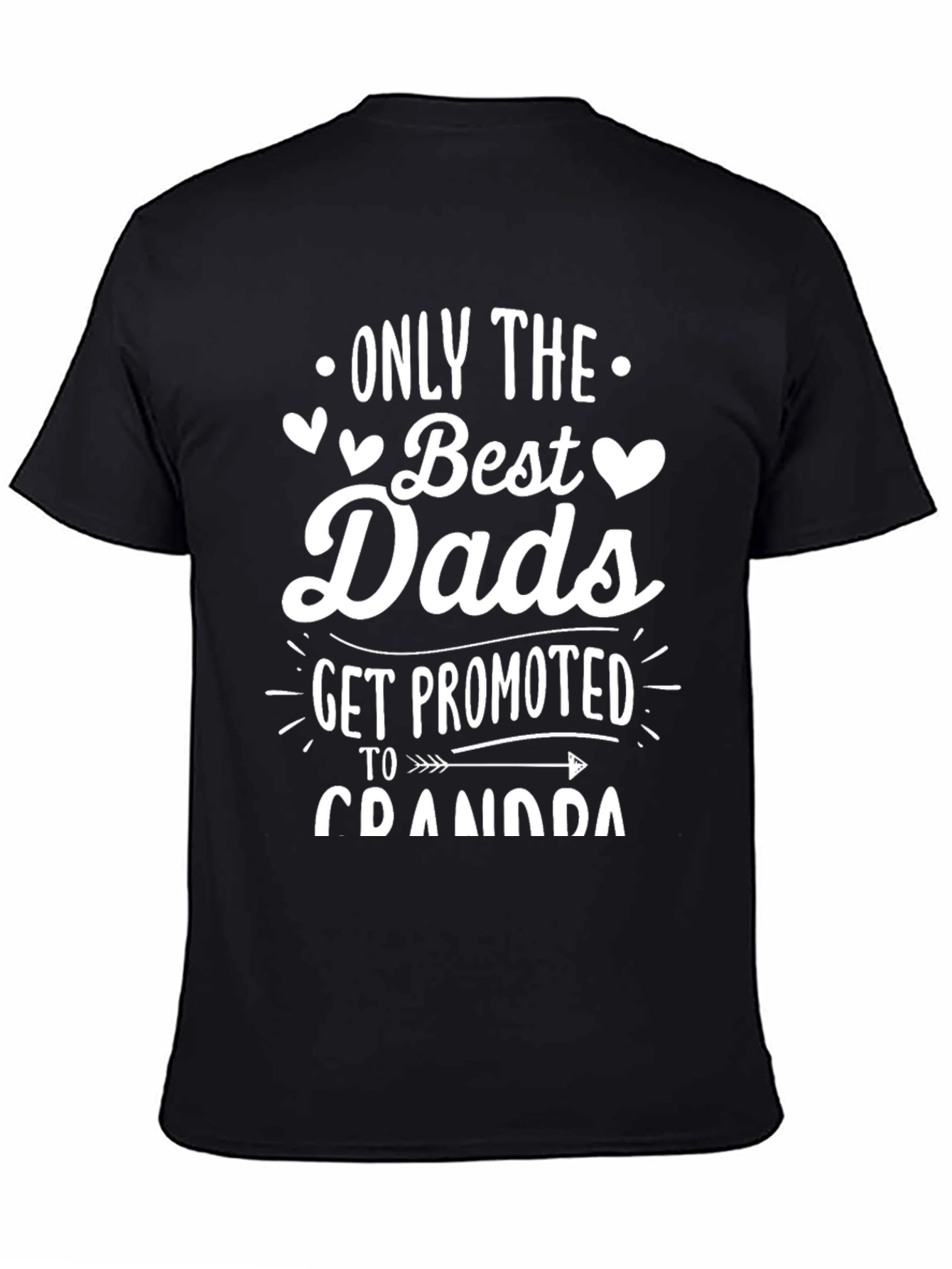 Best Dads Get Promoted to Grandpa - T-Shirt