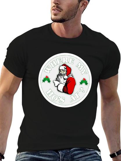 Where My Hos At? Santa Graphic T-Shirt