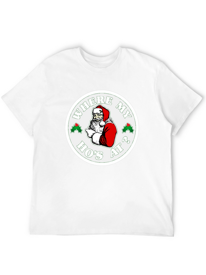 Where My Hos At? Santa Graphic T-Shirt