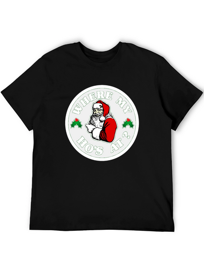 Where My Hos At? Santa Graphic T-Shirt