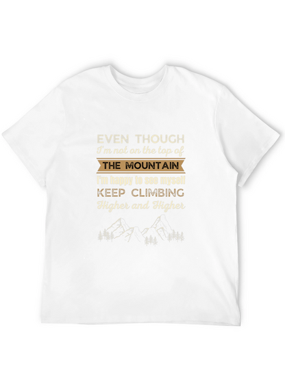 Mountain Climbing T-Shirt - Keep Climbing Higher