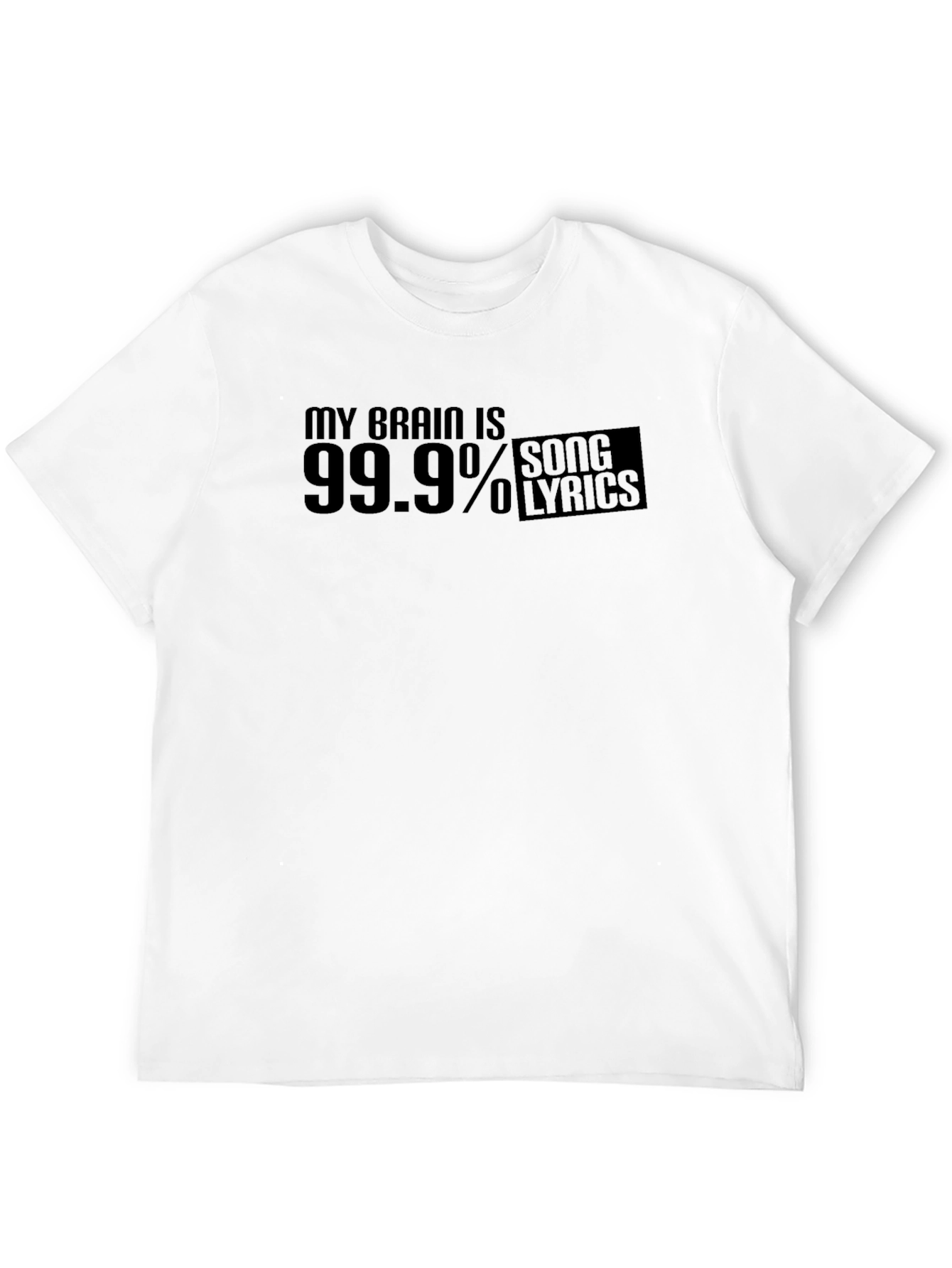 My Brain Is 99.9% Song Lyrics Black T-Shirt