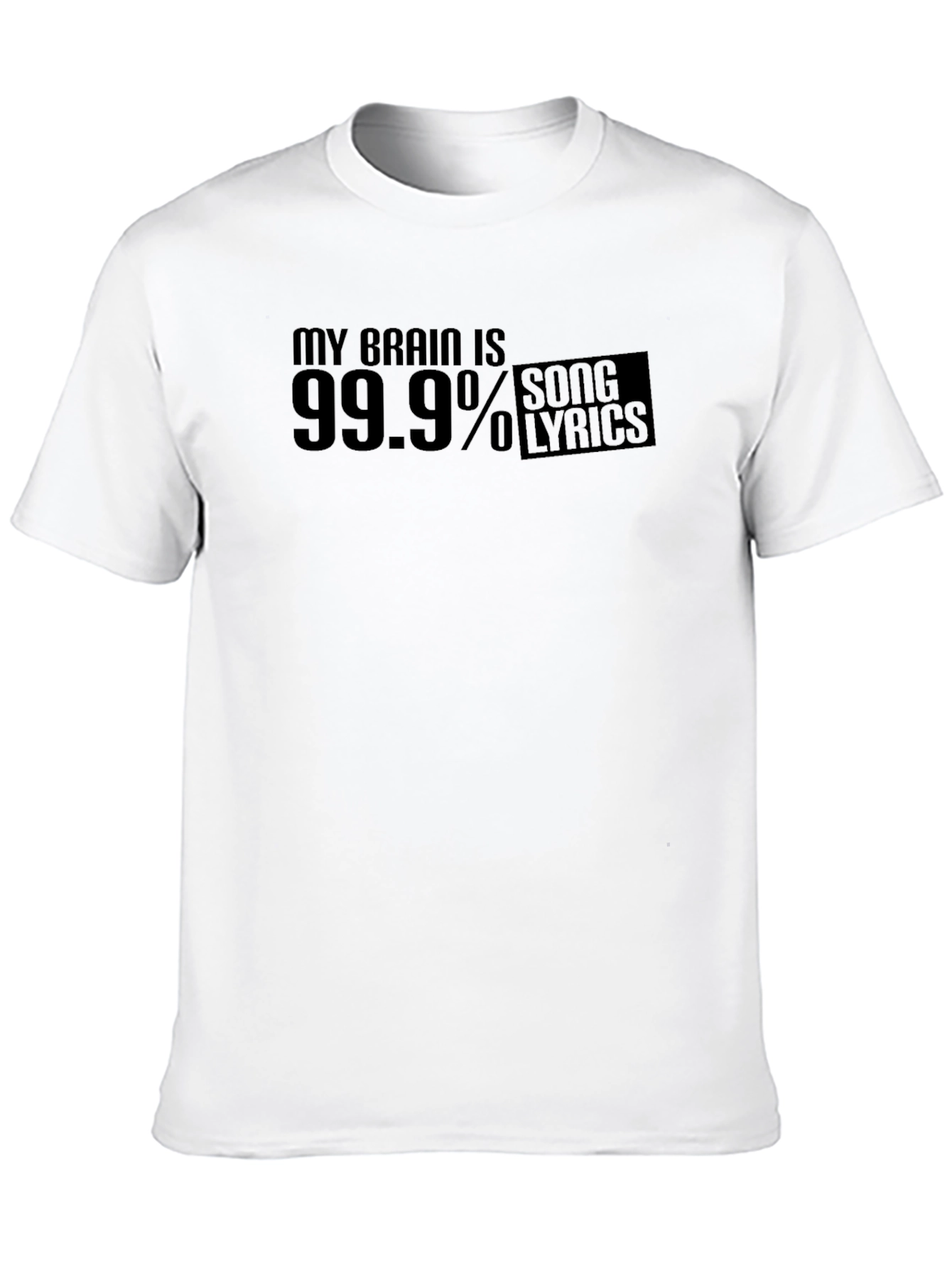 My Brain Is 99.9% Song Lyrics Black T-Shirt