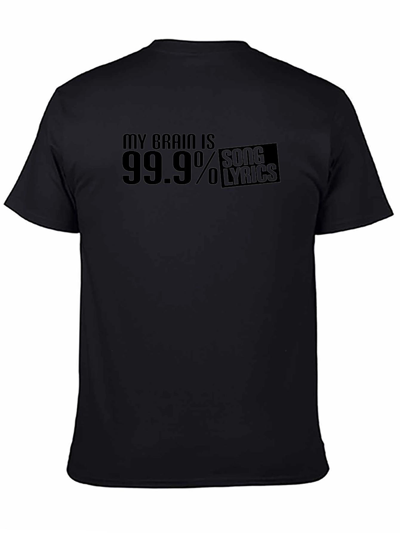 My Brain Is 99.9% Song Lyrics Black T-Shirt