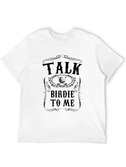 Talk Birdie to Me Golf T-Shirt