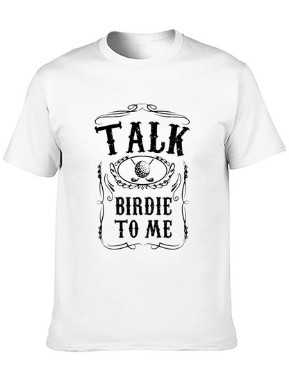 Talk Birdie to Me Golf T-Shirt