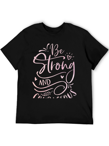 Be Strong and Courageous Black T-Shirt