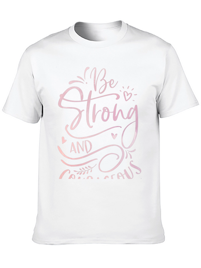 Be Strong and Courageous Black T-Shirt
