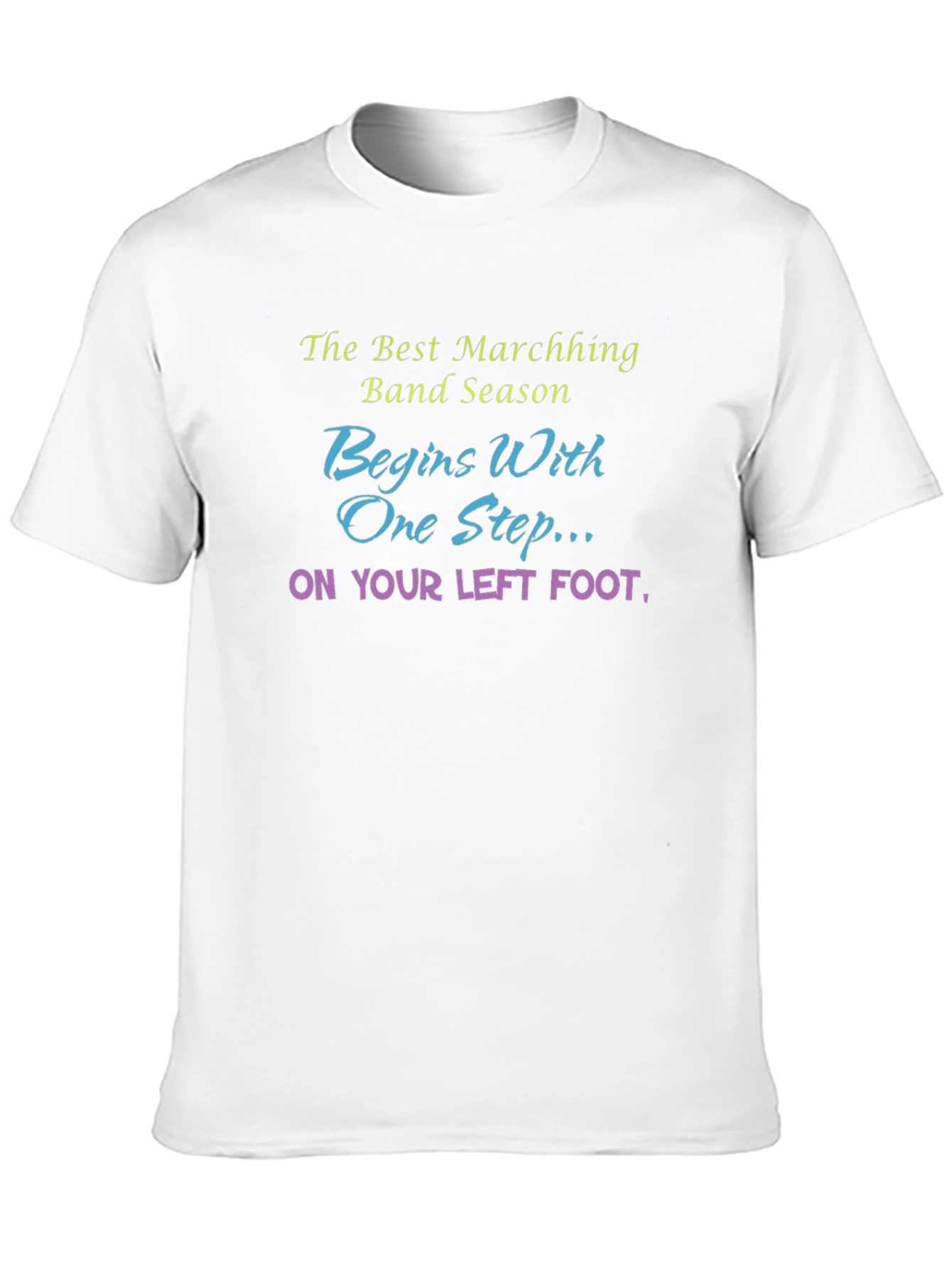 Marching Band Season T-Shirt - Left Foot Design