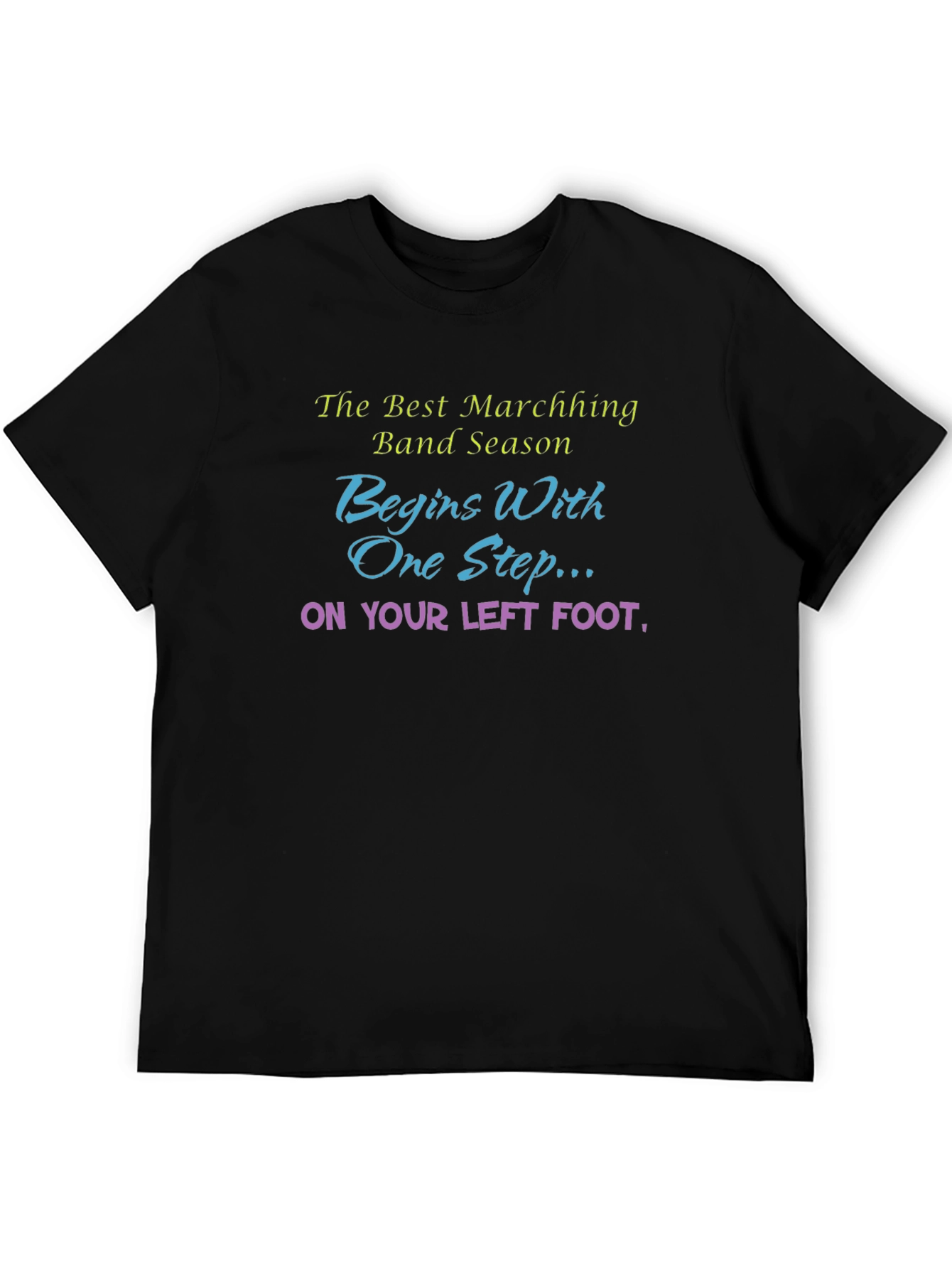 Marching Band Season T-Shirt - Left Foot Design