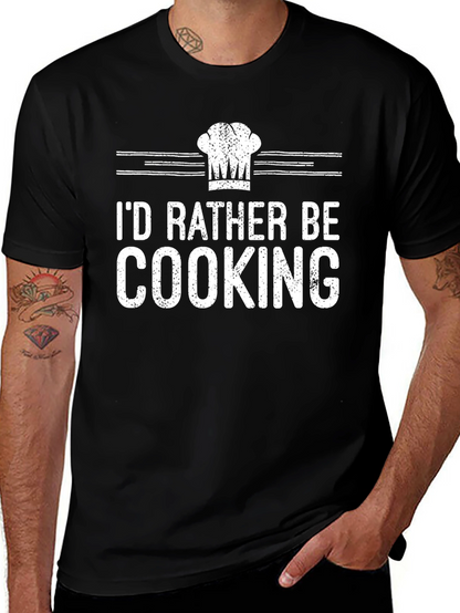 Id Rather Be Cooking T-Shirt