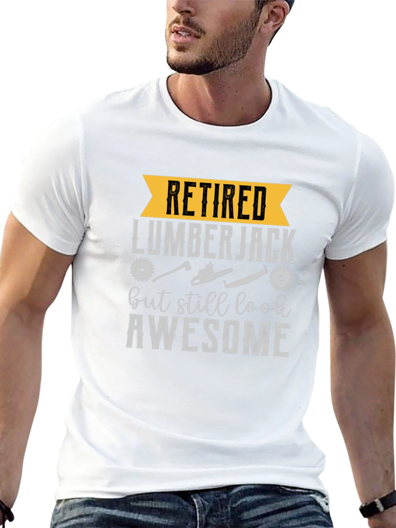 Retired Lumberjack T-Shirt - Still Awesome Tee
