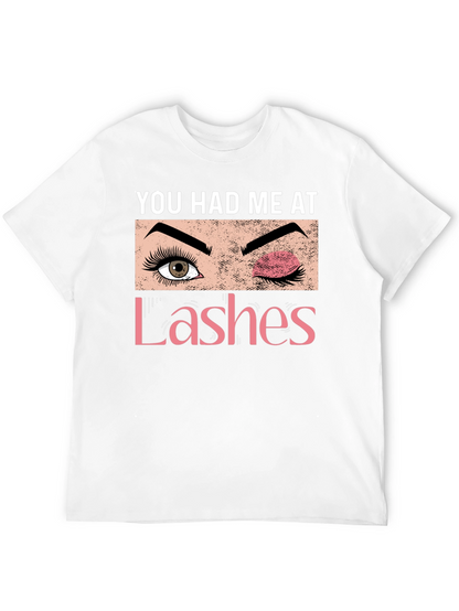 You Had Me At Lashes Graphic Tee