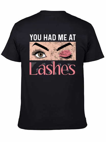 You Had Me At Lashes Graphic Tee
