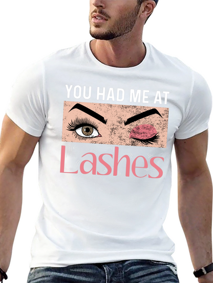 You Had Me At Lashes Graphic Tee