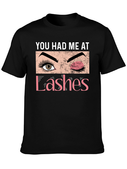 You Had Me At Lashes Graphic Tee