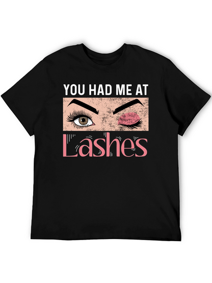 You Had Me At Lashes Graphic Tee
