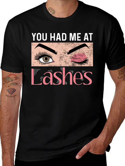 You Had Me At Lashes Graphic Tee