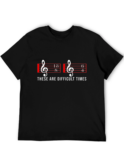 Difficult Times Music T-Shirt