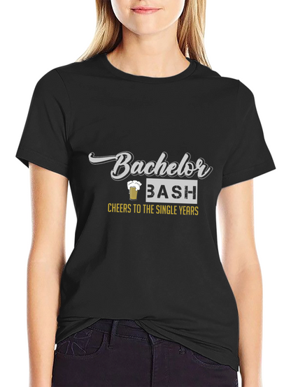 Bachelor Bash T-Shirt: Cheers to Single Years