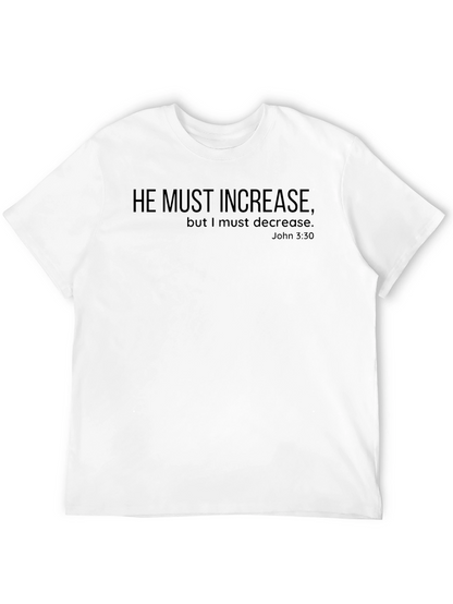 He Must Increase Christian T-Shirt