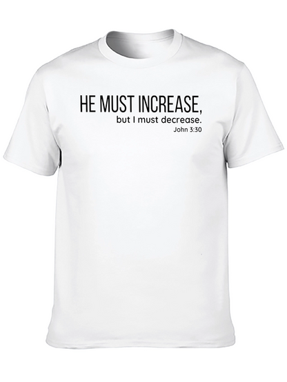 He Must Increase Christian T-Shirt