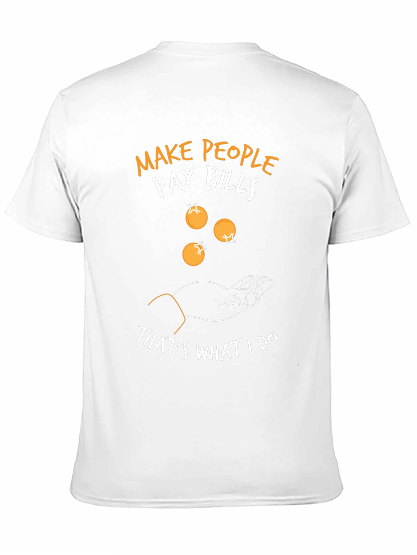 Make People Pay Bills Graphic Tee