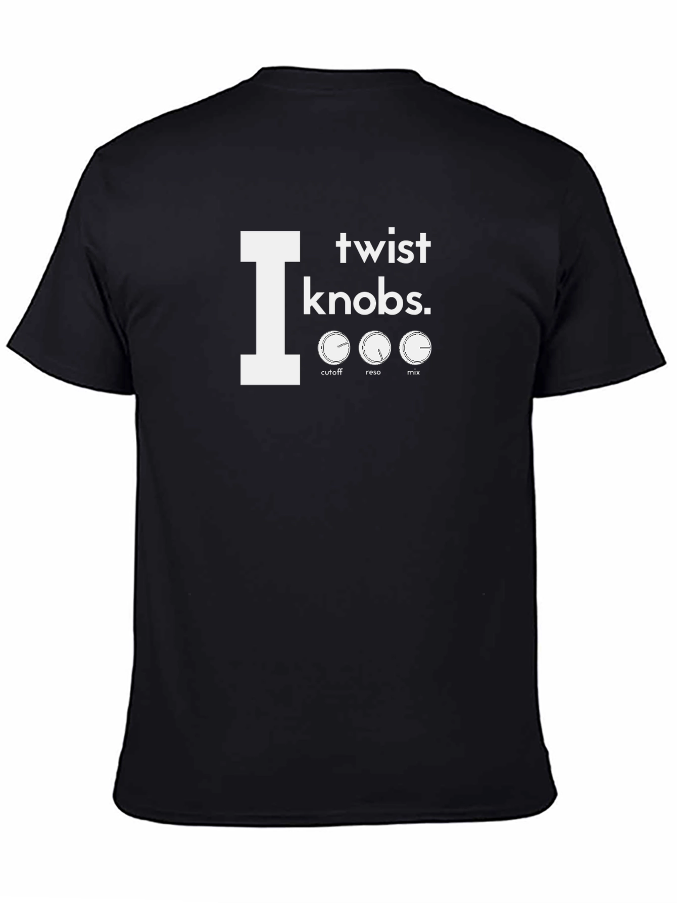 I Twist Knobs T-Shirt - Music Production Tee
