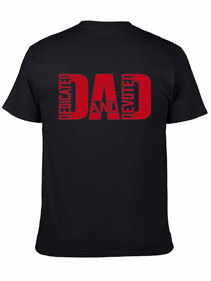 Dedicated and Devoted Dad T-Shirt