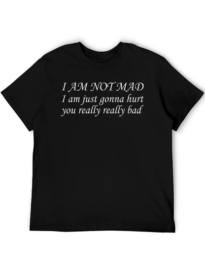 Funny I AM NOT MAD Graphic T-Shirt
