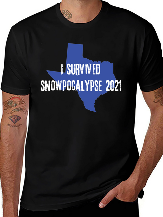 I Survived Snowpocalypse 2021 Texas T-Shirt