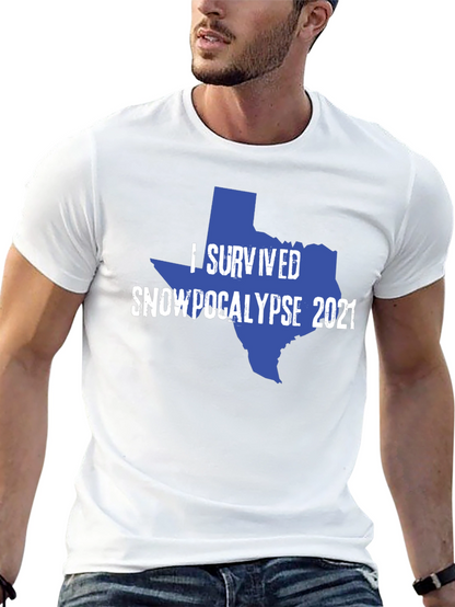 I Survived Snowpocalypse 2021 Texas T-Shirt