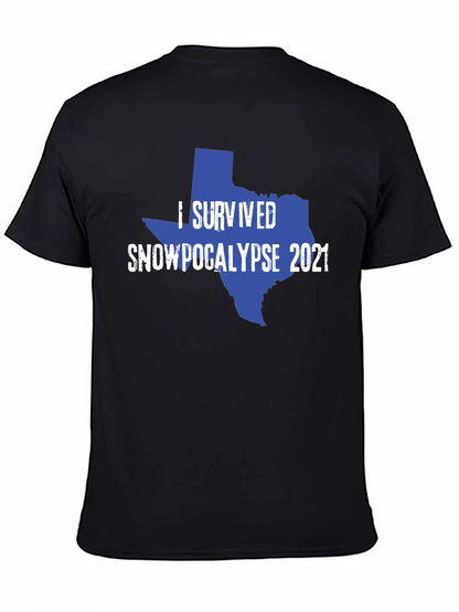 I Survived Snowpocalypse 2021 Texas T-Shirt