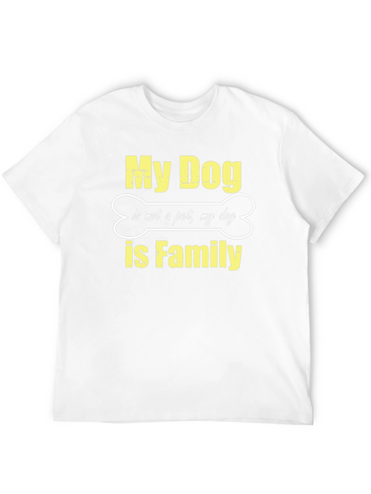 My Dog is Family Black T-Shirt