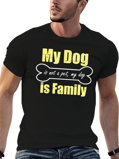 My Dog is Family Black T-Shirt